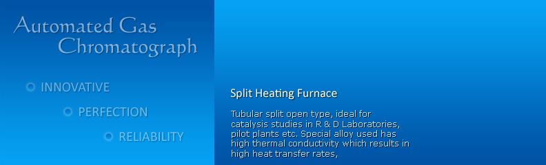 Split Heating Furnace